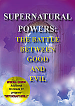 SUPERNATURAL POWERS The Battle Between Good And Evil